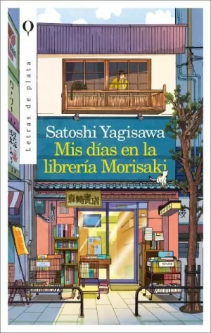 MIS DÍAS EN LA LIBRERÍA MORISAKI MIS DÍAS EN LA LIBRERÍA MORISAKI
