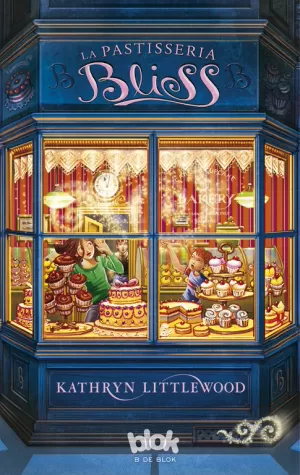 LA PASTISSERIA BLISS (TRILOGIA BLISS 1)