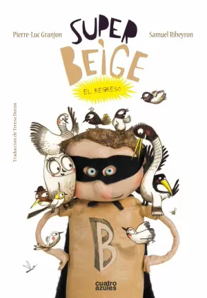 SUPER-BEIGE, EL REGRESO SUPER-BEIGE, EL REGRESO