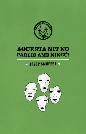 AQUESTA NIT NO PARLIS AMB NINGÚ AQUESTA NIT NO PARLIS AMB NINGÚ