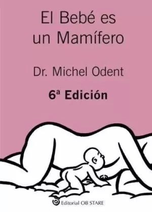 EL BEBÉ ES UN MAMÍFERO EL BEBÉ ES UN MAMÍFERO