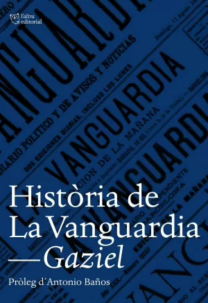 HISTÒRIA DE LA VANGUARDIA HISTÒRIA DE LA VANGUARDIA