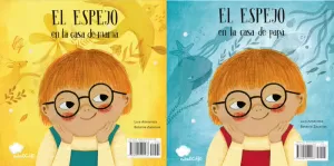 EL ESPEJO EN LA CASA DE MAMÁ / EL ESPEJO EN LA CASA DE PAPÁ EL ESPEJO EN LA CASA DE MAMÁ / EL ESPEJO EN LA CASA DE PAPÁ