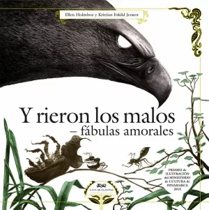 Y RIERON LOS MALOS. FÁBULAS AMORALES. Y RIERON LOS MALOS. FÁBULAS AMORALES.