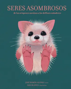 SERES ASOMBROSOS SERES ASOMBROSOS