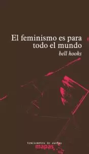 EL FEMINISMO ES PARA TODO EL MUNDO EL FEMINISMO ES PARA TODO EL MUNDO