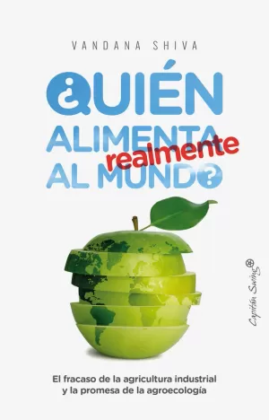 QUIEN ALIMENTA REALMENTE AL MUNDO 5ªED QUIEN ALIMENTA REALMENTE AL MUNDO 5ªED