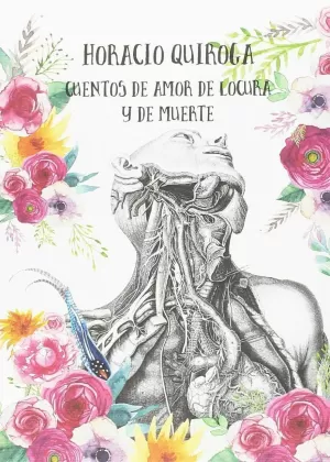 CUENTOS DE AMOR DE LOCURA Y DE MUERTE CUENTOS DE AMOR DE LOCURA Y DE MUERTE