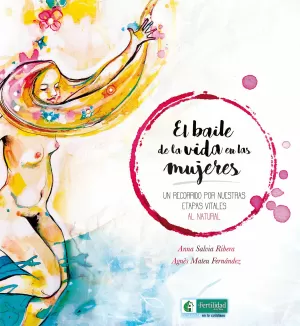 EL BAILE DE LA VIDA EN LAS MUJERES EL BAILE DE LA VIDA EN LAS MUJERES