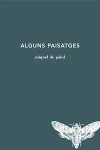 ALGUNS PAISATGES ALGUNS PAISATGES