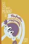 EL ALUCINANTE MUNDO DE RAFAELLA MOZZARELLA EL ALUCINANTE MUNDO DE RAFAELLA MOZZARELLA
