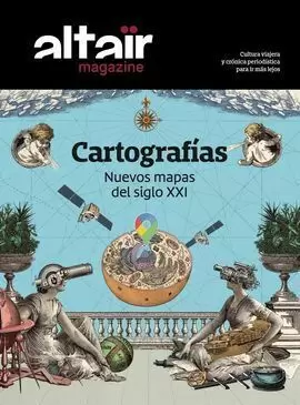 13 CARTOGRAFIAS -ALTAIR MAGAZINE 13 CARTOGRAFIAS -ALTAIR MAGAZINE