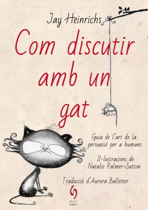 COM DISCUTIR AMB UN GAT COM DISCUTIR AMB UN GAT