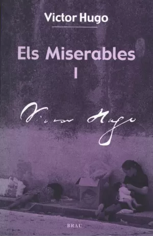 ELS MISERABLES I