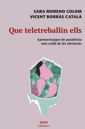 QUE TELETREBALLIN ELLS QUE TELETREBALLIN ELLS