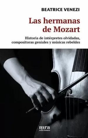 HERMANAS DE MOZART, LAS - HISTORIA DE