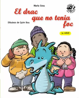 EL DRAC QUE NO TENIA FOC EL DRAC QUE NO TENIA FOC