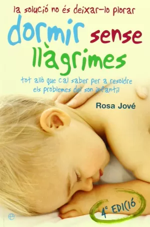 DORMIR SENSE LLÁGRIMES DORMIR SENSE LLÁGRIMES