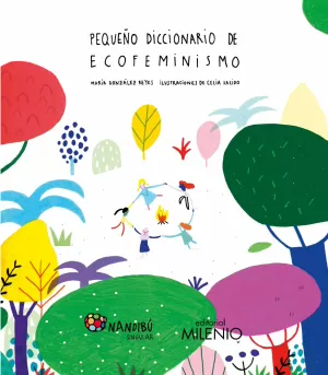 PEQUEÑO DICCIONARIO DE ECOFEMINISMO PEQUEÑO DICCIONARIO DE ECOFEMINISMO