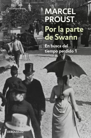 POR LA PARTE DE SWANN (EN BUSCA DEL TIEMPO PERDIDO 1) POR LA PARTE DE SWANN (EN BUSCA DEL TIEMPO PERDIDO 1)