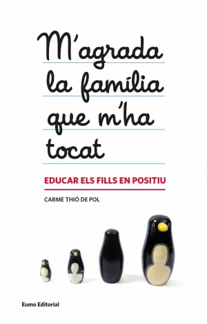 M'AGRADA LA FAMÍLIA QUE M'HA TOCAT M'AGRADA LA FAMÍLIA QUE M'HA TOCAT
