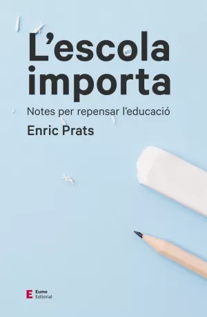 L'ESCOLA IMPORTA L'ESCOLA IMPORTA