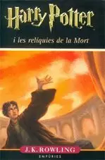HARRY POTTER I LES RELÍQUIES DE LA MORT HARRY POTTER I LES RELÍQUIES DE LA MORT