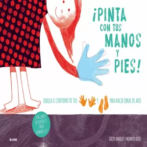 ¡­PINTA CON TUS MANOS Y PIES!