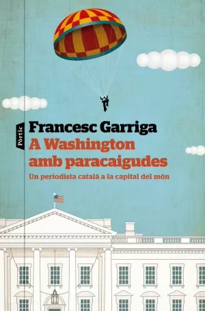 A WASHINGTON AMB PARACAIGUDES A WASHINGTON AMB PARACAIGUDES