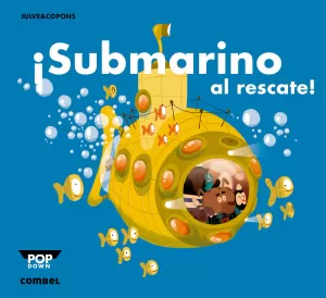 ¡SUBMARINO AL RESCATE! ¡SUBMARINO AL RESCATE!