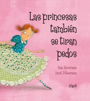 LAS PRINCESAS TAMBIÉN SE TIRAN PEDOS LAS PRINCESAS TAMBIÉN SE TIRAN PEDOS