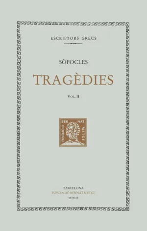 TRAGÈDIES, VOL. II: ÀIAX. ÈDIP REI