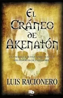 EL CRÁNEO DE AKENATÓN EL CRÁNEO DE AKENATÓN