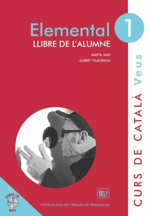 VEUS. ELEMENTAL. LLIBRE DE L'ALUMNE. NIVELL 1 VEUS. ELEMENTAL. LLIBRE DE L'ALUMNE. NIVELL 1
