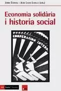 ECONOMIA SOLIDÀRIA I HISTORIA SOCIAL ECONOMIA SOLIDÀRIA I HISTORIA SOCIAL