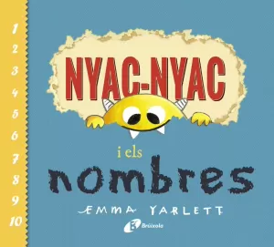 NYAC-NYAC I ELS NOMBRES NYAC-NYAC I ELS NOMBRES