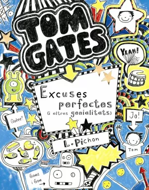 TOM GATES: EXCUSES PERFECTES (I ALTRES GENIALITATS) TOM GATES: EXCUSES PERFECTES (I ALTRES GENIALITATS)