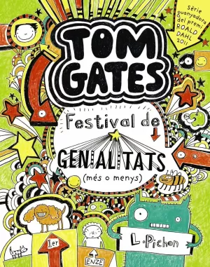 TOM GATES: FESTIVAL DE GENIALITATS (MÉS O MENYS) TOM GATES: FESTIVAL DE GENIALITATS (MÉS O MENYS)