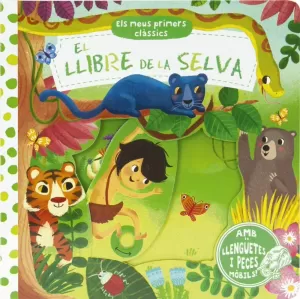 ELS MEUS PRIMERS CLÀSSICS. EL LLIBRE DE LA SELVA ELS MEUS PRIMERS CLÀSSICS. EL LLIBRE DE LA SELVA