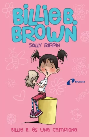 BILLIE B. BROWN, 1. BILLIE B. ÉS UNA CAMPIONA BILLIE B. BROWN, 1. BILLIE B. ÉS UNA CAMPIONA