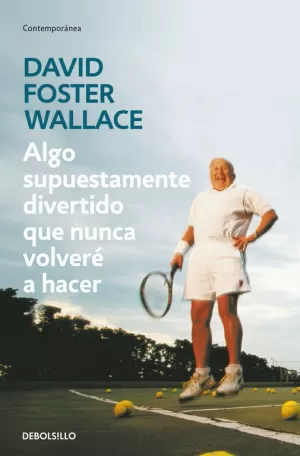 ALGO SUPUESTAMENTE DIVERTIDO QUE NUNCA VOLVERÉ A HACER ALGO SUPUESTAMENTE DIVERTIDO QUE NUNCA VOLVERÉ A HACER