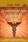 ENFERMENDAD COMO SIMBOLO,LA ENFERMENDAD COMO SIMBOLO,LA