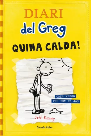 DIARI DEL GREG 4. QUINA CALDA! DIARI DEL GREG 4. QUINA CALDA!