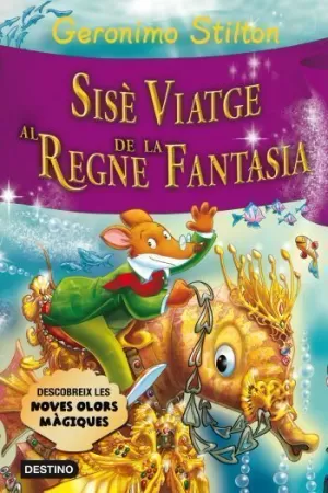 SISÈ VIATGE AL REGNE DE LA FANTASIA SISÈ VIATGE AL REGNE DE LA FANTASIA