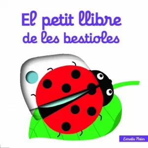 EL PETIT LLIBRE DE LES BESTIOLES EL PETIT LLIBRE DE LES BESTIOLES