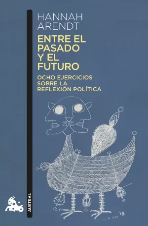 ENTRE EL PASADO Y EL FUTURO ENTRE EL PASADO Y EL FUTURO
