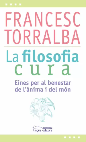 LA FILOSOFIA CURA LA FILOSOFIA CURA
