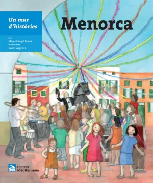 UN MAR D'HISTÒRIES: MENORCA UN MAR D'HISTÒRIES: MENORCA