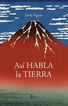 ASÍ HABLA LA TIERRA ASÍ HABLA LA TIERRA
