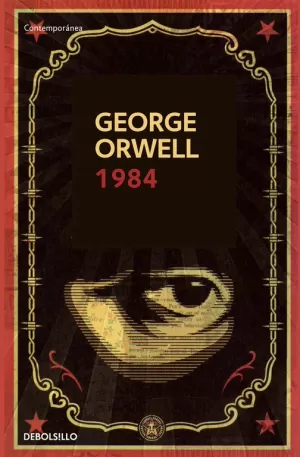 1984 (EDICIÓN DEFINITIVA AVALADA POR THE ORWELL ESTATE)